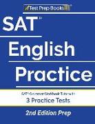 SAT English Practice: SAT Grammar Workbook Tutor with 3 Practice Tests [2nd Edition Prep]