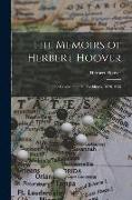 The Memoirs of Herbert Hoover: the Cabinet and the Presidency, 1920-1933