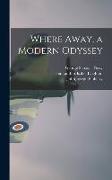 Where Away, a Modern Odyssey