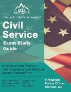 Civil Service Exam Study Guide: Prep Book and Practice Test Questions with Detailed Answer Explanations [Firefighter, Police Officer, Clerical, etc.]