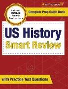 US History Smart Review: Complete Prep Guide Book with Practice Test Questions [Includes Detailed Answer Explanations]
