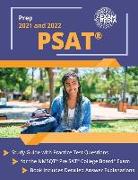 PSAT Prep 2021 and 2022: Study Guide with Practice Test Questions for the NMSQT Pre SAT College Board Exam [Book Includes Detailed Answer Expla