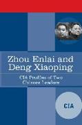 Zhou Enlai and Deng Xiaoping: CIA Profiles of Two Chinese Leaders