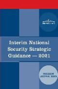 Interim National Security Strategic Guidance: Renewing America's Advantages