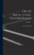 Finite Dimensional Vector Spaces, 2nd Edition