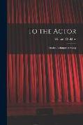 To the Actor: on the Technique of Acting