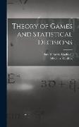 Theory of Games and Statistical Decisions