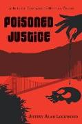 Poisoned Justice: Origins