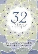 32 Steps: Our Evolving Humanity And The Inevitability Of Lasting Peace