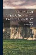 Early Irish Lyrics, Eighth to Twelfth Century