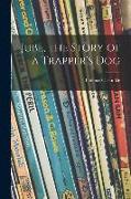 Jube, the Story of a Trapper's Dog