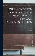 Experimentation an Introduction to Measurement Theory and Experiment Design