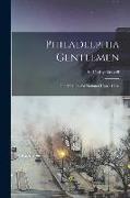 Philadelphia Gentlemen: the Making of a National Upper Class
