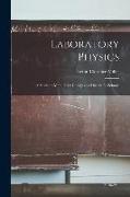 Laboratory Physics: a Students Manual for Colleges and Scientific Schools