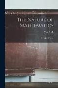 The Nature of Mathematics: a Critical Survey