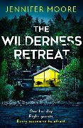 The Wilderness Retreat