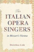 The Italian Opera Singers in Mozart's Vienna