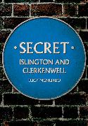 Secret Islington and Clerkenwell