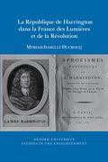 La Republique de Harrington dans la France des Lumieres et de la Revolution