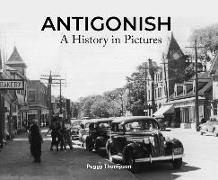 Antigonish: A History in Pictures
