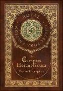 The Corpus Hermeticum (Royal Collector's Edition) (Case Laminate Hardcover with Jacket)