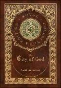 The City of God (Royal Collector's Edition) (Case Laminate Hardcover with Jacket)