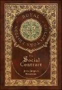The Social Contract (Royal Collector's Edition) (Annotated) (Case Laminate Hardcover with Jacket)