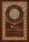 Twelve Years a Slave (Royal Collector's Edition) (Illustrated) (Case Laminate Hardcover with Jacket)