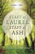 Staff of Laurel, Staff of Ash