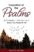 Exposition of the Psalms: An Interpretation and Application Volume Two