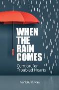 When the Rain Comes (Paperback Edition)