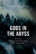 Gods in the Abyss: Essays on Heidegger, the Germanic Logos and the Germanic Myth