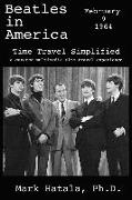 Beatles in America - February 9, 1964 - Time Travel Simplified: A Curated Multimedia Time Travel Experience