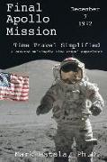 Final Apollo Mission - December 7, 1972 - Time Travel Simplified: A Curated Multimedia Time Travel Experience