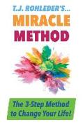 T.J. Rohleder's Miracle Method