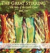 The Great Stirring: The Way of the Gentle Giant Book One
