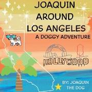 Joaquin Around Los Angeles