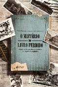 O MISTÉRIO DO LIVRO PERDIDO