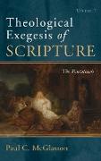 Theological Exegesis of Scripture, Volume I