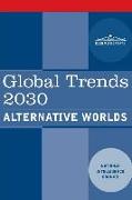 Global Trends 2030: Alternative Worlds