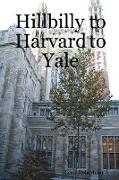 Hillbilly to Harvard to Yale