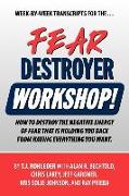 Fear Destroyer Workshop