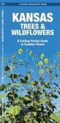 Kansas Trees & Wildflowers: An Introduction to Familiar Species