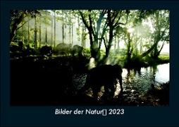 Bilder der Natur 2023 Fotokalender DIN A5
