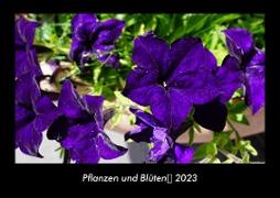 Pflanzen und Blüten 2023 Fotokalender DIN A3