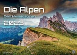 Die Alpen - dem Himmel so nah - 2023 - Kalender DIN A3