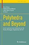 Polyhedra and Beyond