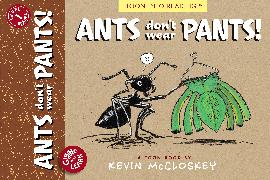 Ants Don't Wear Pants!