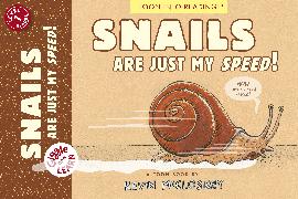 Snails Are Just My Speed!