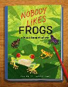 Nobody Likes Frogs
